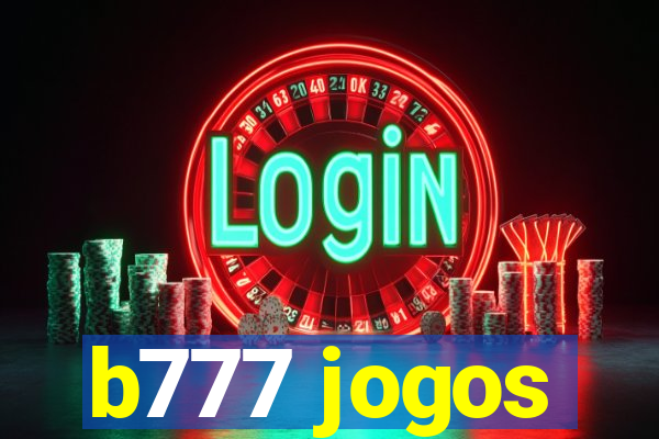 b777 jogos